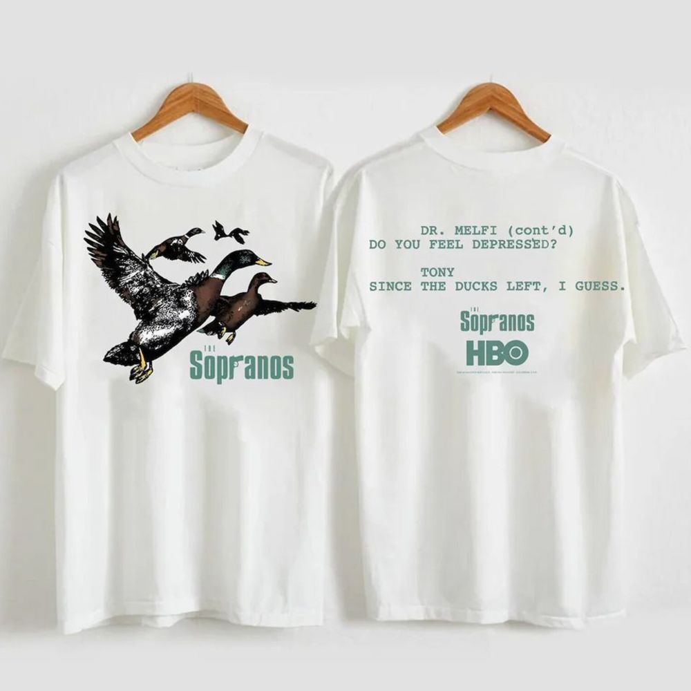 Ducks The Sopranos Shirt Drmelfi Do You Feel 2 Sided Shirt